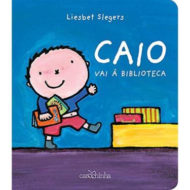 Imagem de Livro - Caio Vai à Biblioteca
