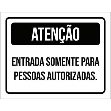Imagem de Kit 5 Placa Acm Entrada Somente Autorizadas 18X23 - Sinalizo