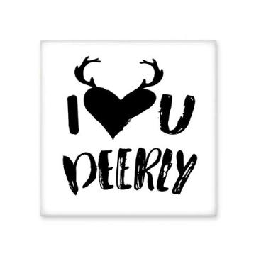 Imagem de I Love You Deerly Citação de azulejo de cerâmica brilhante banheiro cozinha parede pedra