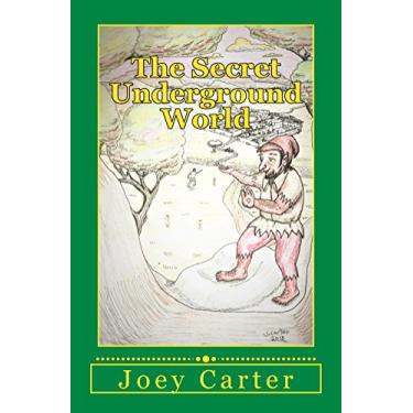 Imagem de The Secret Underground World (The Cantor Kids! Book 4) (English Edition)