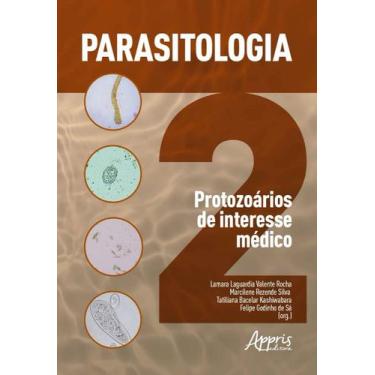 Imagem de Livro - Parasitologia 2: protozoários de interesse médico