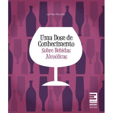 Imagem de Livro - Uma dose de conhecimento sobre bebidas alcóolicas