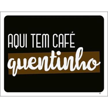 Imagem de Kit 3 Placa Acm Aqui Tem Café Quentinho 18X23 Branco - Sinalizo