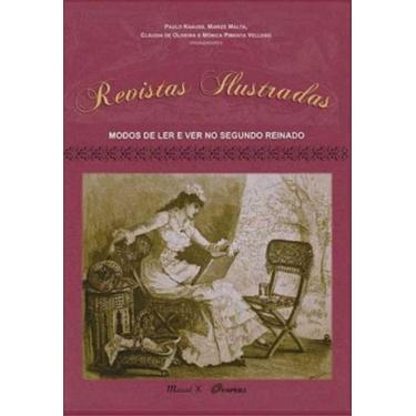 Imagem de Revistas ilustradas: modos de ler e ver no segundo reinado - MAUAD X