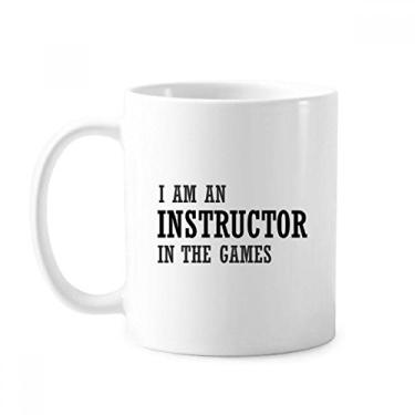 Imagem de Caneca de cerâmica I Am An Instructor In The Games, xícara de porcelana e café