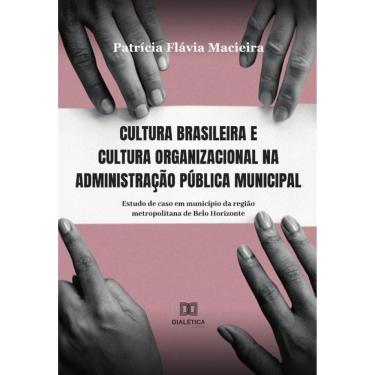 Imagem de Cultura brasileira e cultura organizacional na administração pública municipal-Português