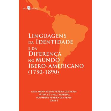 Imagem de Linguagens da identidade e da diferença no mundo ibero-americano (1750-1890)