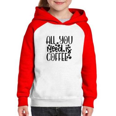 Imagem de Moletom Infantil All You need is coffee - Foca na Moda, Branco, Vermel