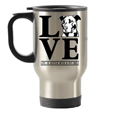 Imagem de Caneca de viagem com isolamento térmico Life is Better With a Pit Bull em aço inoxidável
