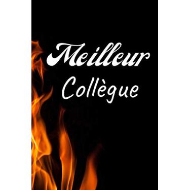 Imagem de Carnet de notes: Meilleur Collègue: Carnet de note ligné: Cadeau pour collegue de travail, Boss, Amis | Cadeau original pour copine | cadeau rigolo | petit carnet A5 (Humoristique)