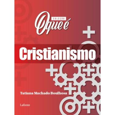 Imagem de Livro - Coleção O Que É - Cristianismo