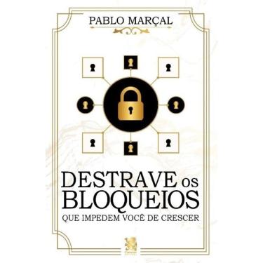 Imagem de Destrave Os Bloqueios que Impedem Você de Crescer