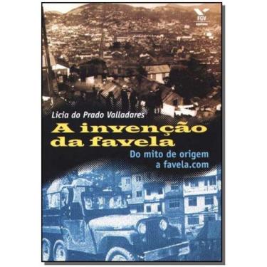 Imagem de a Invenção da Favela - do Mito de Origem a Favela - FGV, 3