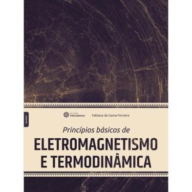 Imagem de Livro - Princípios Básicos de Eletromagnetismo e Termodinâmica