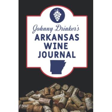 Imagem de Johnny Drinker's Arkansas Wine Journal
