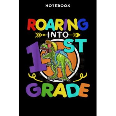 Imagem de Back to School - Notebook Rōāring Īntō 1ST GRĀDĒ Mēmē T-rēx Dinōsāūr Bāck Tō Schōōl: 6x9 inch, over 100 pages/Lined Journal,Schedule,Notebook Journal,Financial,Personalized