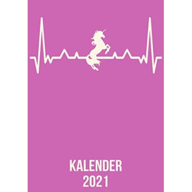 Imagem de Kalender 2021: DIN A4 Kalender von 01/2021 - 12/2021 1 Tag = 1 Seite mit großem Tageskalender und großartiger Übersicht. Monatsübersicht, ... / Einhorn Unicorn Pferd heartbeat herzschlag