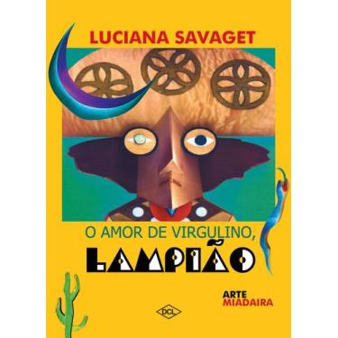 Imagem de Livro - O amor de Virgulino - O lampião