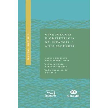 Imagem de Livro - Manual SOGIMIG de ginecologia e obstetrícia na infância e adol