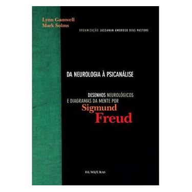 Imagem de Livro - Da Neurologia à Psicanálise: Desenhos Neurológicos e Diagramas da Mente por Sigmund Freud - Lynn Gamwell e Mark Solms