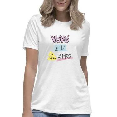 Imagem de Camiseta Feminina Vovó Eu Te Amo Fofo Colorido Blusa Avó - Mago Das Ca