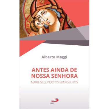 Imagem de Antes Ainda de Nossa Senhora - PAULUS EDITORA, 3