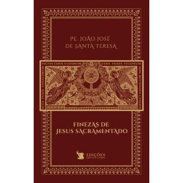 Imagem de Livro - Finezas De Jesus Sacramentado