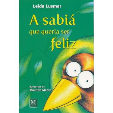 Imagem de Livro - A sabiá que queria ser feliz