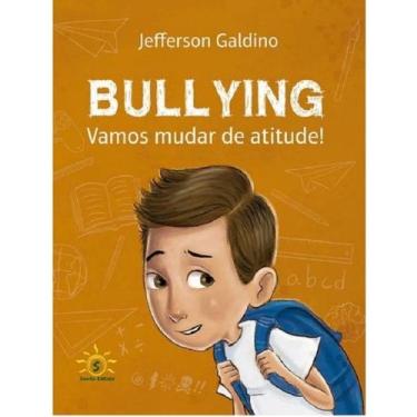 Imagem de Bullying: Vamos Mudar de Atitude - Sowilo