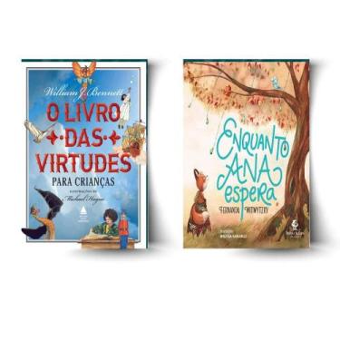 Imagem de Kit: O Livro das Virtudes para Crianças + Enquanto Ana Espera - Kit de