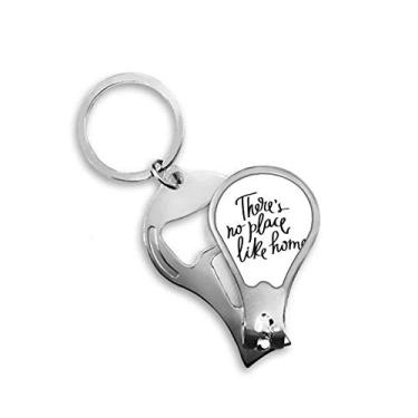 Imagem de There's No Place Like Home Quote Cortador de unhas abridor chaveiro tesoura