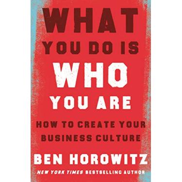 Imagem de What You Do Is Who You Are: How to Create Your Business Culture