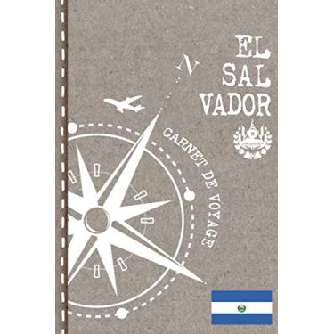 Imagem de El Salvador Carnet de Voyage: Cahier de Voyageurs Dot Grid Pointillé A5 - Dotted Journal de bord pour Ecrir. Livre pour l'écriture, dessiner. Souvenirs d'activités vacances - Notebook á points