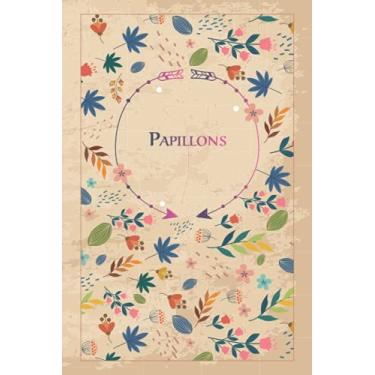 Imagem de Papillons: Beautiful Notebook Gift for Papillons Lovers, Elegant Floral Cover, 100 pages with Timeline, 6"x9", Premium Matte Finish