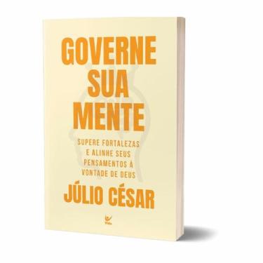 Imagem de Governe a sua mente - Júlio César - Editora Vida