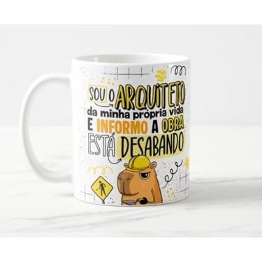 Imagem de Caneca Capivara Sou o Arquiteto Da Minha Própria Vida Informo Que a Obra Está Desabando