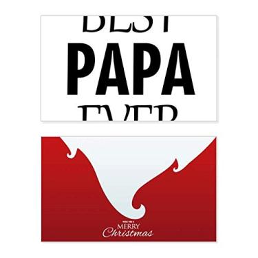 Imagem de Best Papa Ever Citação Dia dos Pais Feriado Feliz Natal Cartão de Parabéns Mensagem de Natal