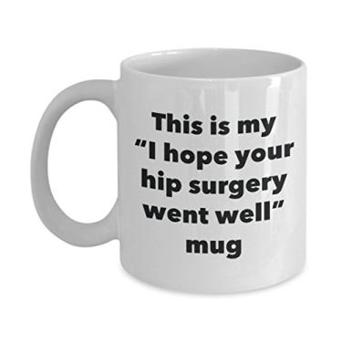 Imagem de Caneca This is My I Hope Your Hip Surgery Went Well – Caneca de café de cacau quente divertido – Presente Get Well Soon – Ideia de presente de mordaça