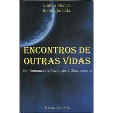 Imagem de Encontros de outras vidas - Editora Monica Buonfiglio Ltda, 3