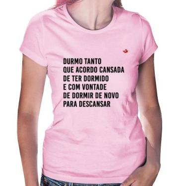 Imagem de Baby Look Durmo tanto que acordo cansada - Foca na Moda, Rosa bebê, M