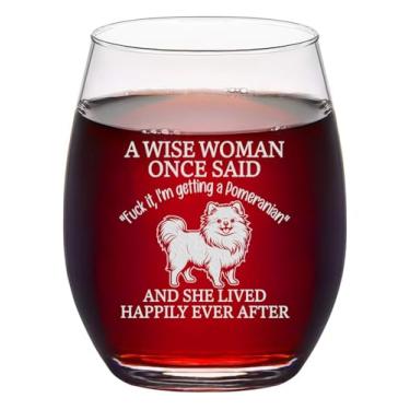 Imagem de Lerime66 Taça de vinho engraçada com gravação de cachorro da Pomerânia - A Wise Woman Once Said Presente de taça de vinho para mulheres que amam Pomeranians no aniversário e no dia das mães