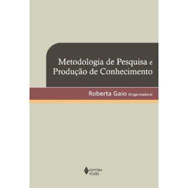 Imagem de Metodologia De Pesquisa E Producao De Conhecimento