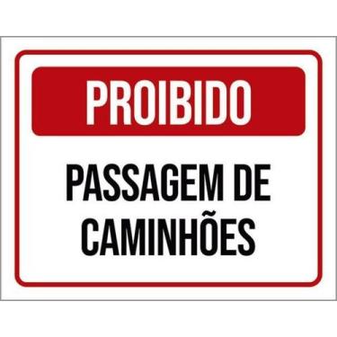 Imagem de Kit 5 Placas Proibido Passagem Caminhões 27X35 - Sinalizo