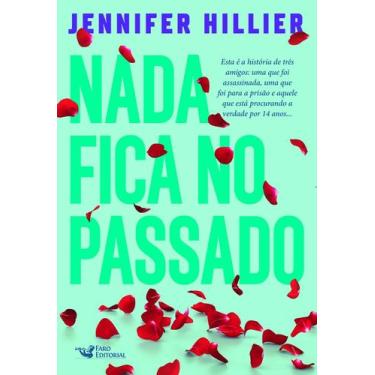 Imagem de Livro - Nada fica no passado - Faro Editorial