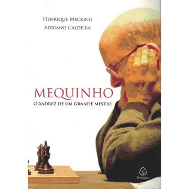 Imagem de Mequinho - O Xadrez De Um Grande Mestre