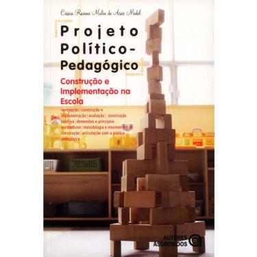 Imagem de Livro - Projeto Político pedagógico - Construção e Implementação na Escola - Cássia Ravena Mulin de Assis Medel 