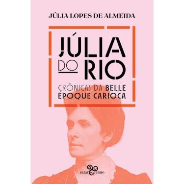 Imagem de Júlia do Rio: Crônicas da belle époque carioca