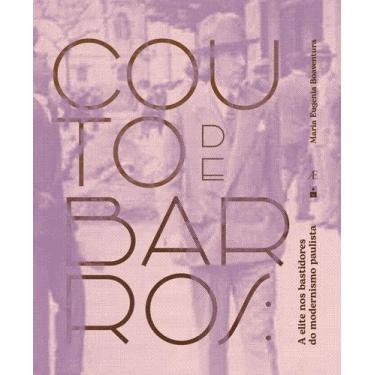 Imagem de Livro - A Elite nos Bastidores do Modernismo Paulista