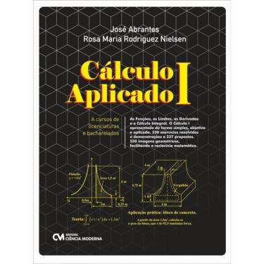Imagem de Cálculo I Aplicado A Cursos De Licenciaturas E Bacharelados