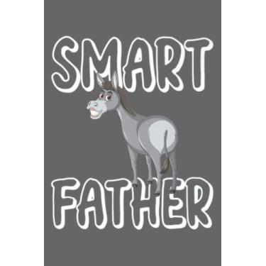 Imagem de Smart Ass Father Funny Men's Father Gift Smart Ass Father: Journal notebook, size 6 x 9 inches, 116 Pages